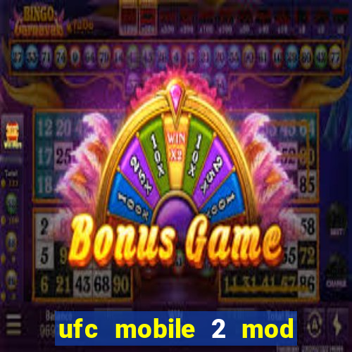 ufc mobile 2 mod apk unlimited money and gems